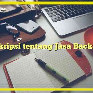 Deskripsi tentang Jasa Backlink