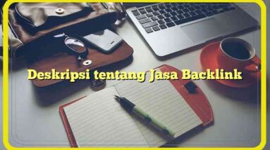 Deskripsi tentang Jasa Backlink